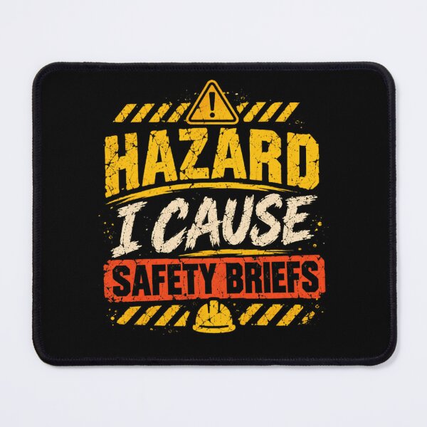 Item preview, Hazard I Cause Safety Briefs Safety Professional Workplace Humor designed and sold by HumansStuck12.