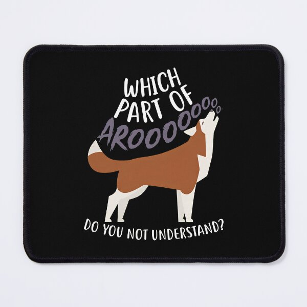Item preview, Funny Howling Husky Dog Arooo Quote Art designed and sold by SoyLamderma.