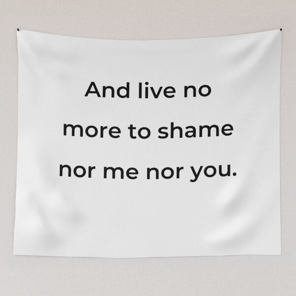 Item preview, “And live no more to shame nor me nor you.” - print black designed and sold by ariksworld.