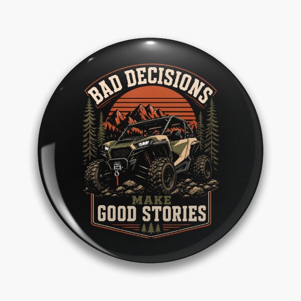 Item preview, Bad Decisions Make Good Stories Atv Off Road Design designed and sold by JamesCrArt.