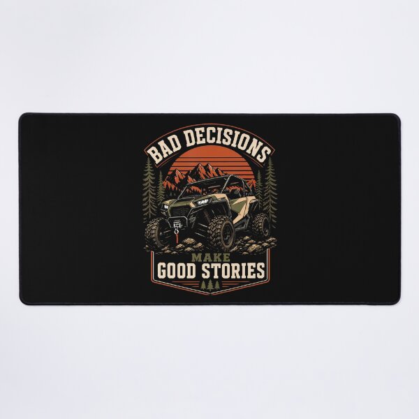 Item preview, Bad Decisions Make Good Stories Atv Off Road Design designed and sold by JamesCrArt.