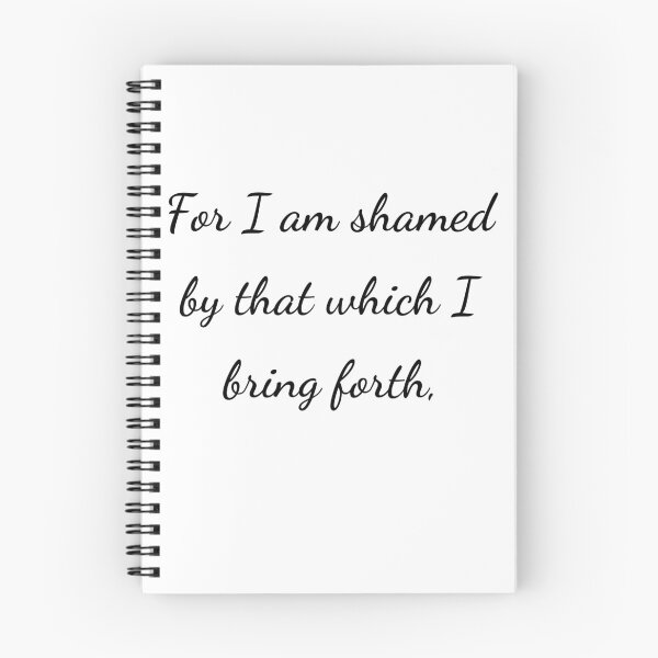 Item preview, “For I am shamed by that which I bring forth,” - handwriting black designed and sold by ariksworld.