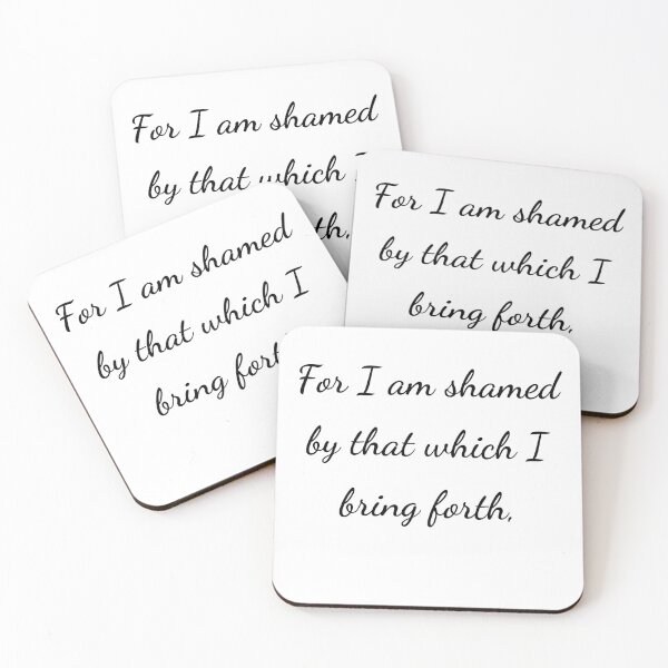 Item preview, “For I am shamed by that which I bring forth,” - handwriting black designed and sold by ariksworld.