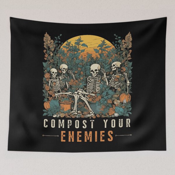 Item preview, compost your enemies funny skeleton gardening halloween designed and sold by JoseAntonio23.