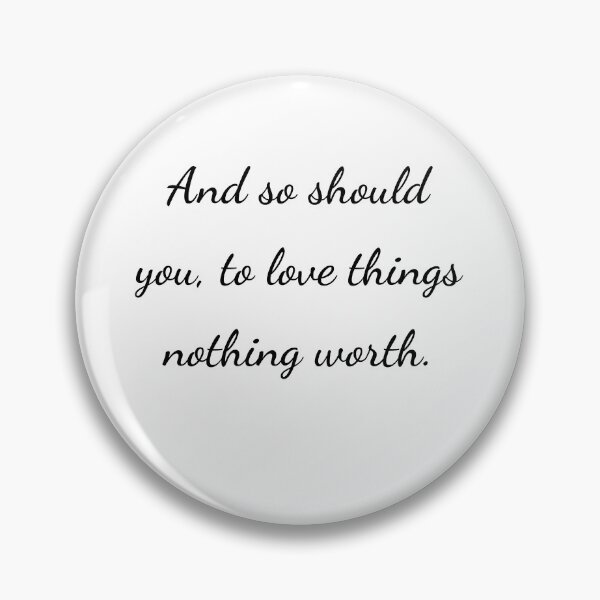 Item preview, “And so should you, to love things nothing worth.” - handwriting black designed and sold by ariksworld.