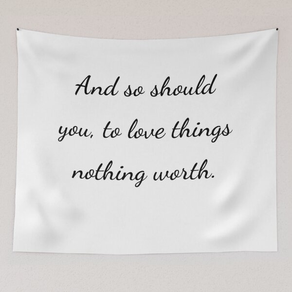 Item preview, “And so should you, to love things nothing worth.” - handwriting black designed and sold by ariksworld.