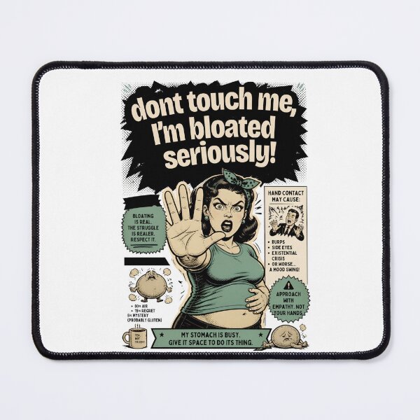 Item preview, Don't touch me I'm bloated designed and sold by LaughandLaugh.