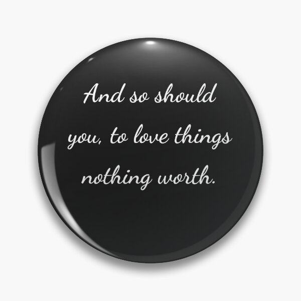 Item preview, “And so should you, to love things nothing worth.” - handwriting white designed and sold by ariksworld.