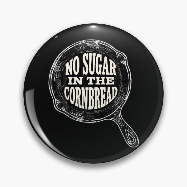 Item preview, No Sugar In Cornbread Cast Iron Skillet Southern designed and sold by JamesCrArt.
