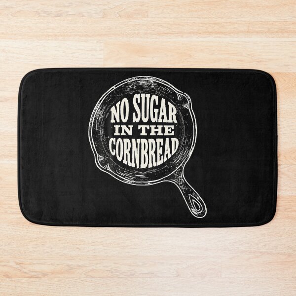 Item preview, No Sugar In Cornbread Cast Iron Skillet Southern designed and sold by JamesCrArt.
