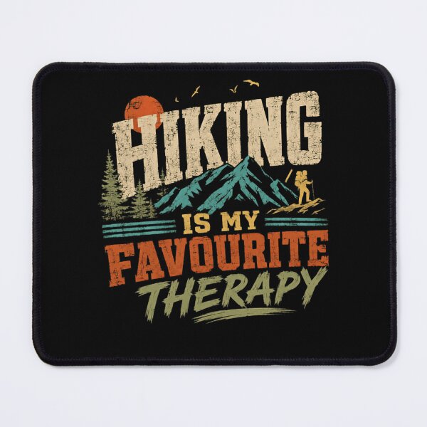 Item preview, Hiking Is My Favourite Therapy Outdoor Hiker Nature Lover designed and sold by HumansStuck12.