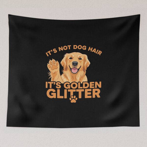 Item preview, It's Not Dog Hair It's Golden Glitter Golden Retriever Dog Lover Pet Owner Funny Humor designed and sold by PopStars1993.