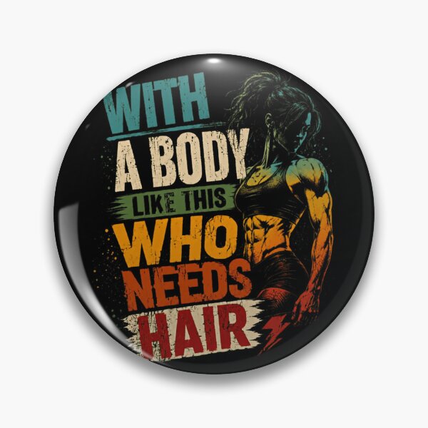 Item preview, With A Body Like This Who Needs Hair Female Bodybuilder Fitness Gym Strong Woman designed and sold by HumansStuck12.
