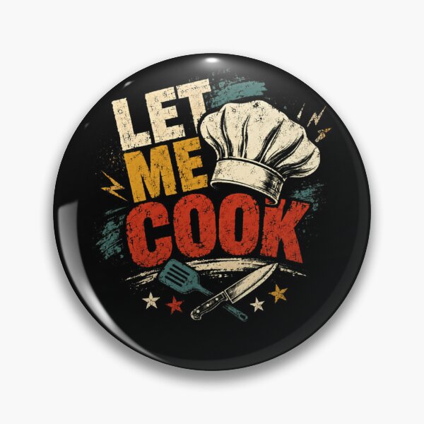 Item preview, Let Me Cook Chef Culinary Cooking Enthusiast designed and sold by HumansStuck12.