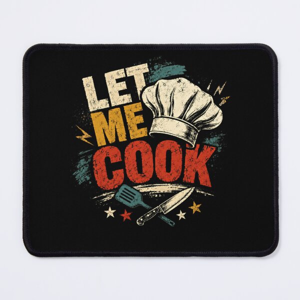 Item preview, Let Me Cook Chef Culinary Cooking Enthusiast designed and sold by HumansStuck12.