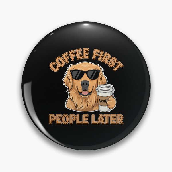 Item preview, Coffee First People Later Golden Retriever Coffee Lover Dog Owner designed and sold by PopStars1993.