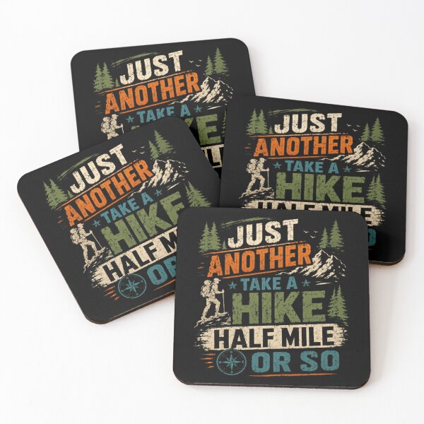Item preview, Just Another Take A Hike Half Mile Or So Funny Hiker Mountain Adventure designed and sold by HumansStuck12.