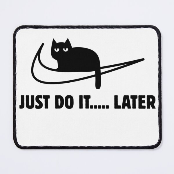 Item preview, Just Do It Later – Funny lazy cat designed and sold by Big Heart .