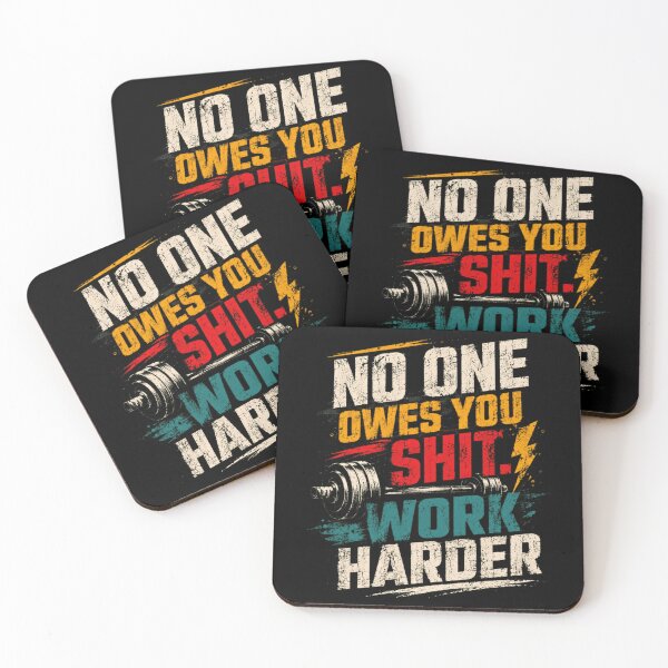 Item preview, No One Owes You Shit. Work Harder Motivational Fitness Gym Weightlifting Mindset designed and sold by HumansStuck12.