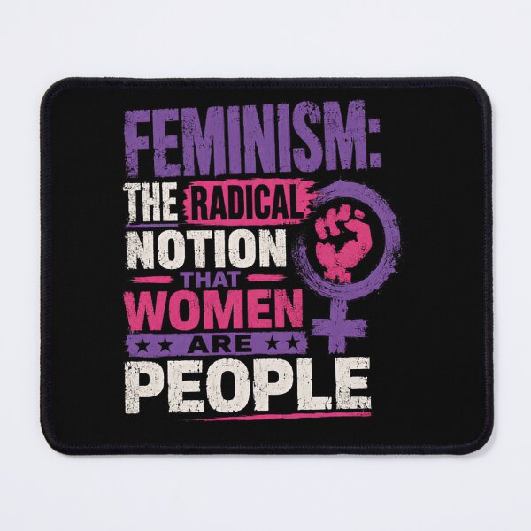 Item preview, Feminism: The Radical Notion That Women Are People | Feminist Activist Women's Rights designed and sold by HumansStuck12.