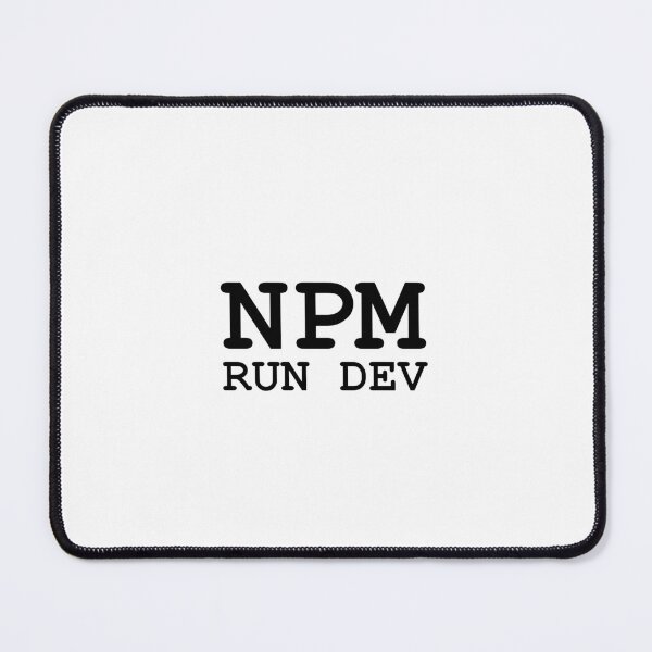 Item preview, NPM Run Dev designed and sold by CocoBlogHD.