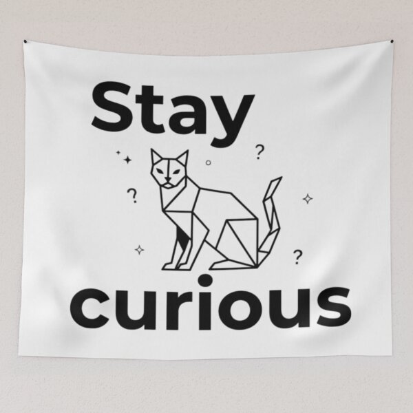 Item preview, Stay curious designed and sold by AnonimusDesigns.