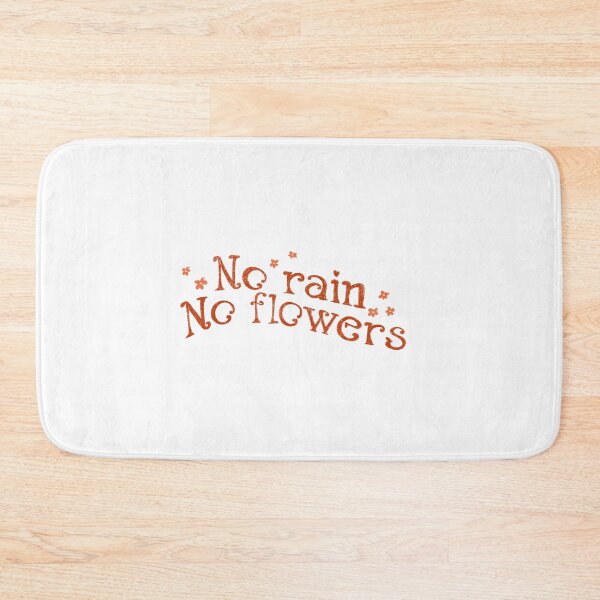 Item preview, No rain no flowers designed and sold by pinkyfish1010.