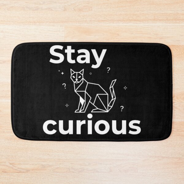 Item preview, Stay curious designed and sold by AnonimusDesigns.