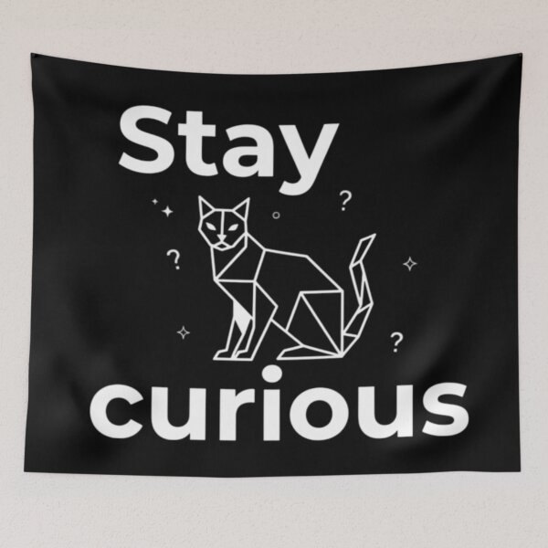 Item preview, Stay curious designed and sold by AnonimusDesigns.