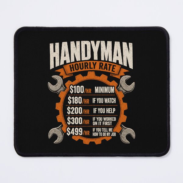 Item preview, Handyman hourly rate Funny Handyman designed and sold by a-turner-paint.