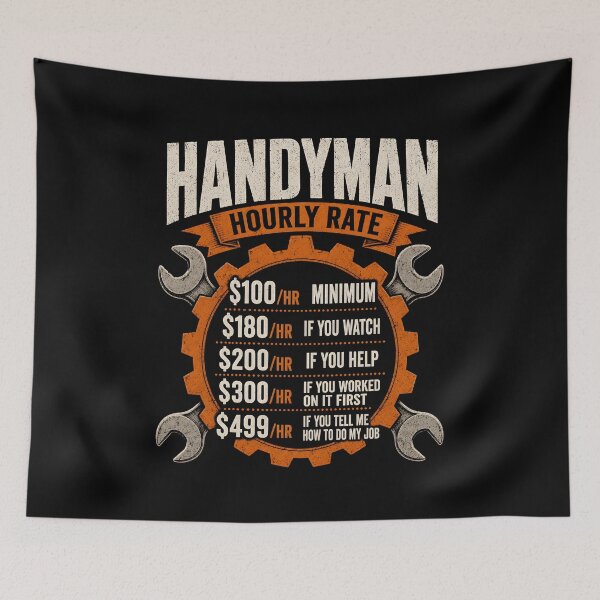 Item preview, Handyman hourly rate Funny Handyman designed and sold by a-turner-paint.