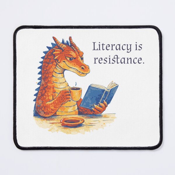 Item preview, Literacy Is Resistance - Book-Reading Dragon designed and sold by Riot-And-Hope.