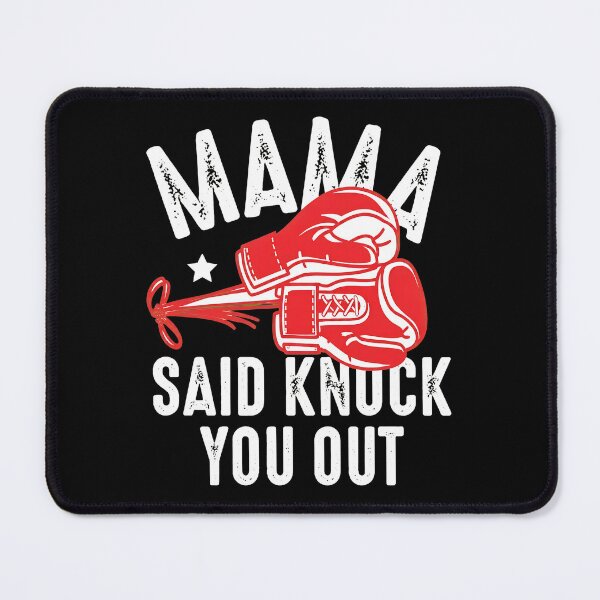 Item preview, Mama Said Knock You Out Boxing Gloves Graphic designed and sold by SoyLamderma.