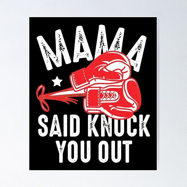 Item preview, Mama Said Knock You Out Boxing Gloves Graphic designed and sold by SoyLamderma.