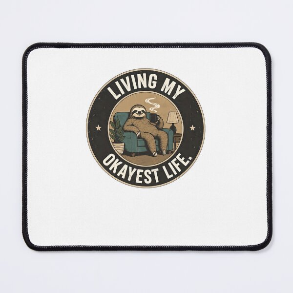Item preview, Living My Okayest Life Sloth Coffee Lover Funny Relaxing Quote designed and sold by JonesFlora2025.