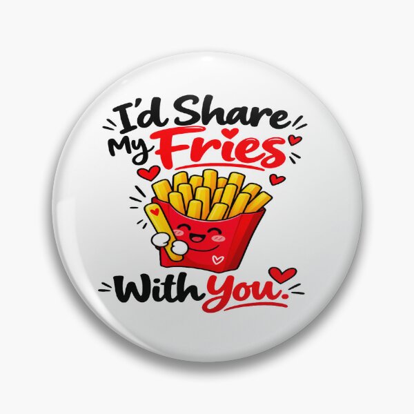 Item preview, I’d Share My Fries With You Cute Romantic Food Lover Design designed and sold by Lovestickerco.