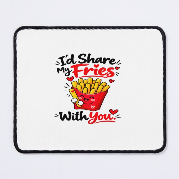 Item preview, I’d Share My Fries With You Cute Romantic Food Lover Design designed and sold by Lovestickerco.