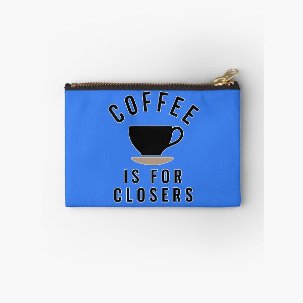 Item preview, Coffee is for closers designed and sold by Art-Monnard.
