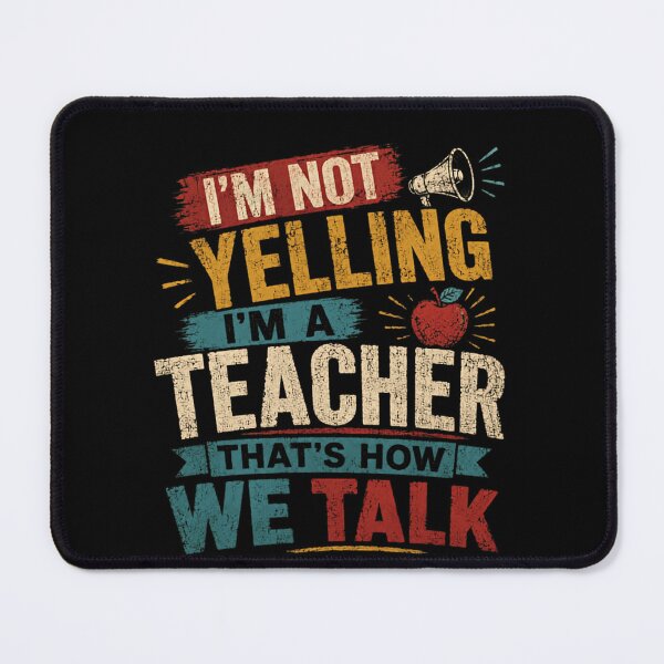 Item preview, I'm Not Yelling I'm A Teacher That's How We Talk Funny Educator School Teaching designed and sold by RetroMini2026.