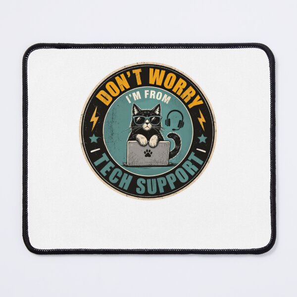 Item preview, Don't Worry I'm From Tech Support IT Professional Cat Lover Humor designed and sold by JonesFlora2025.