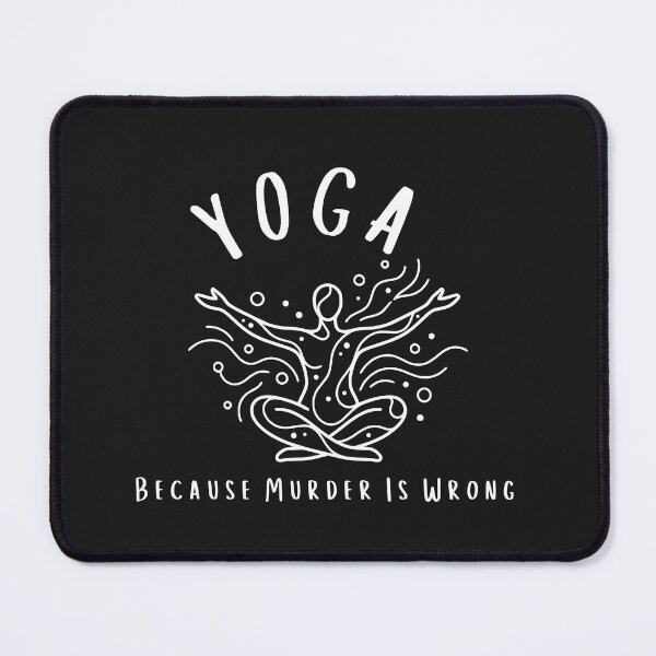 Item preview, Yoga Because Murder Is Wrong Shirt Meditation Shirt Yoga Instructor Shirt Yoga Mom Shirt Yoga Lover Gift Gift for Her designed and sold by faridman.