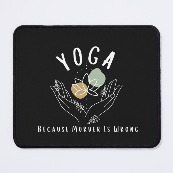 Item preview, Yoga Because Murder Is Wrong Shirt Meditation Shirt Yoga Instructor Shirt Yoga Mom Shirt Yoga Lover Gift Gift for Her designed and sold by faridman.