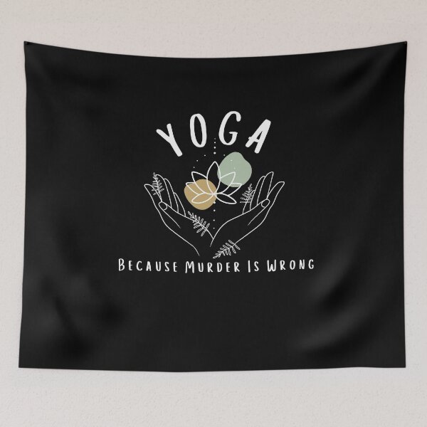 Item preview, Yoga Because Murder Is Wrong Shirt Meditation Shirt Yoga Instructor Shirt Yoga Mom Shirt Yoga Lover Gift Gift for Her designed and sold by faridman.