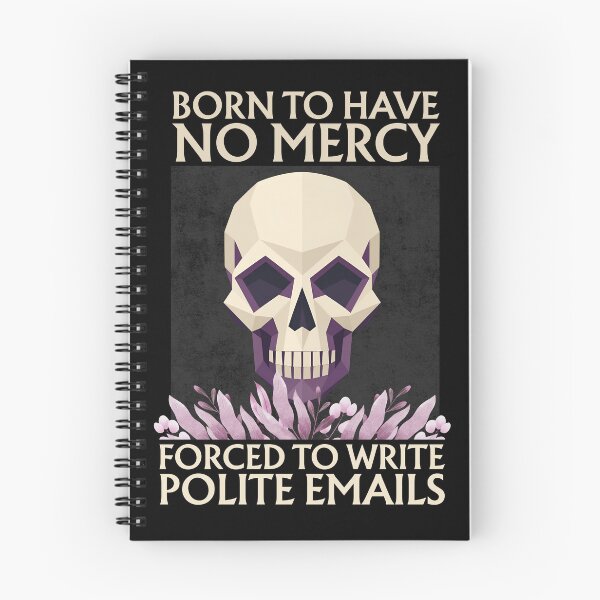 Item preview, Born To Have No Mercy Forced To Write Polite Emails Skull designed and sold by monika-arthing.