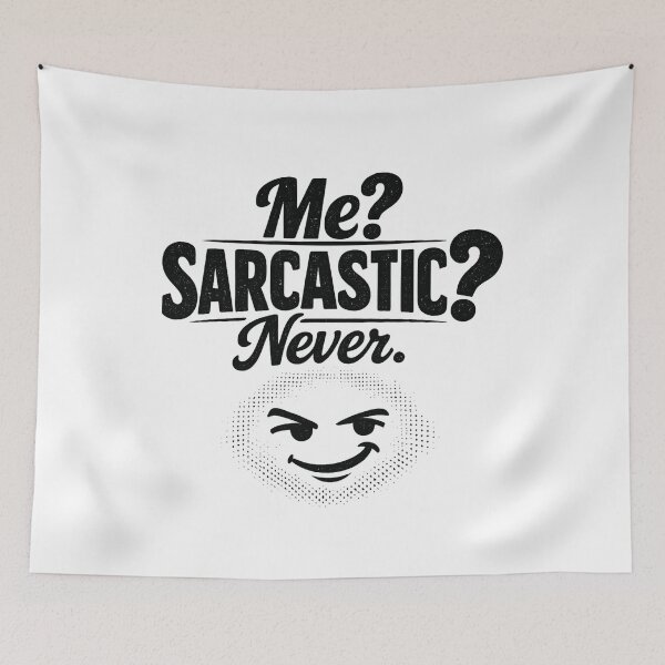 Item preview, Me? Sarcastic? Never. | Funny Sarcasm Quote T-Shirt | Retro Typography Design designed and sold by BongLines.