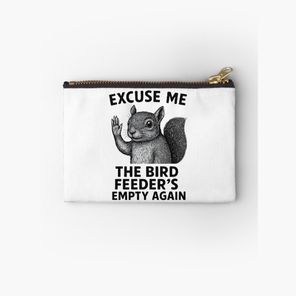 Item preview, Excuse Me The Bird Feeder's Empty Again Backyard Humor designed and sold by Photo-Sphere101.