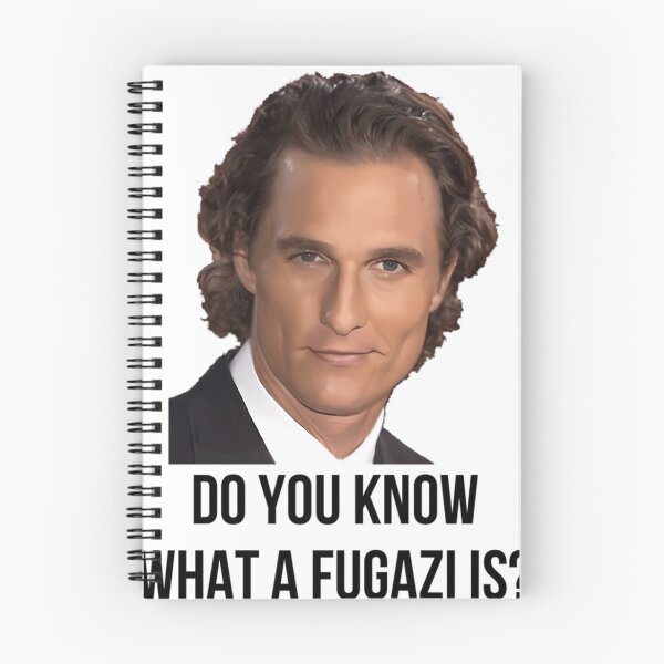 Item preview, Funny Quote Matthew Mcconaughey - Do you know what a Fugazi is designed and sold by EtherealGaze.