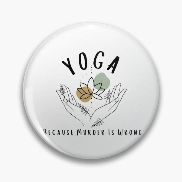 Item preview, Yoga Because Murder Is Wrong Shirt Meditation Shirt Yoga Instructor Shirt Yoga Mom Shirt Yoga Lover Gift Gift for Her designed and sold by faridman.