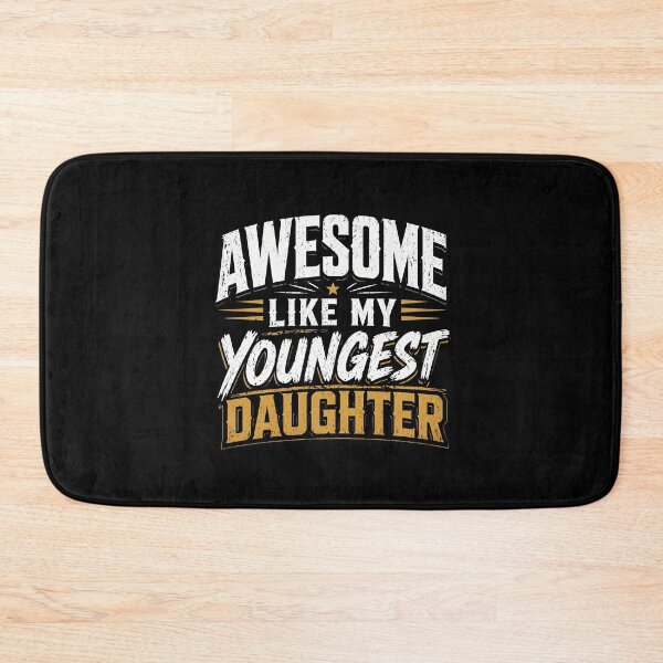 Item preview, Awesome Like My Youngest Daughter designed and sold by Animavera.