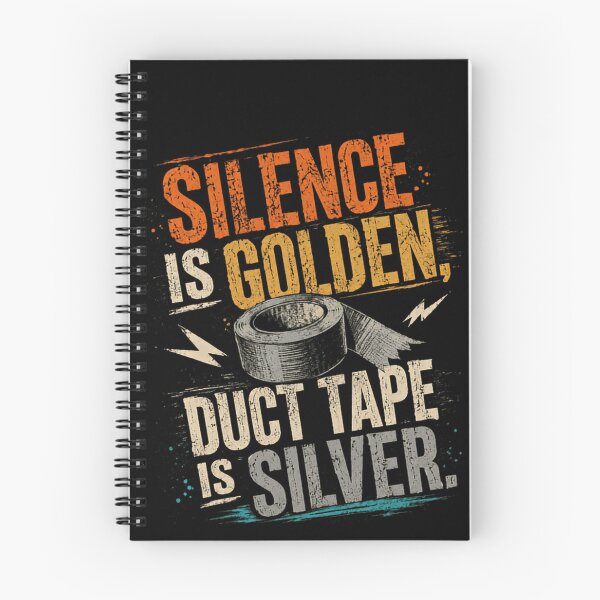 Item preview, Silence Is Golden, Duct Tape Is Silver Funny Handyman Mechanic Humor Quote designed and sold by RetroMini2026.